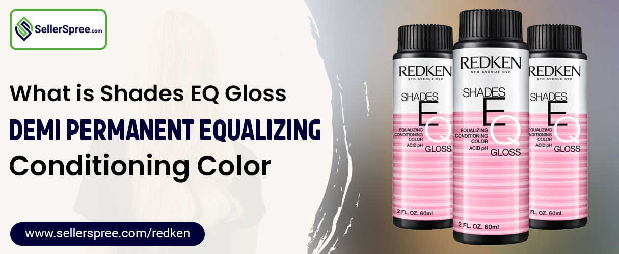 What is Shades EQ Gloss Demi-Permanent Equalizing Conditioning Color